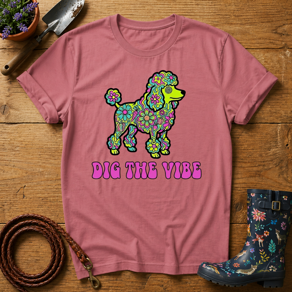 Dig The Vibe T-shirt
