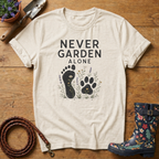 Never Garden Alone T-shirt