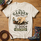 The Garden Was Fine T-shirt