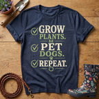 Grow Plants, Pet Dogs T-shirt