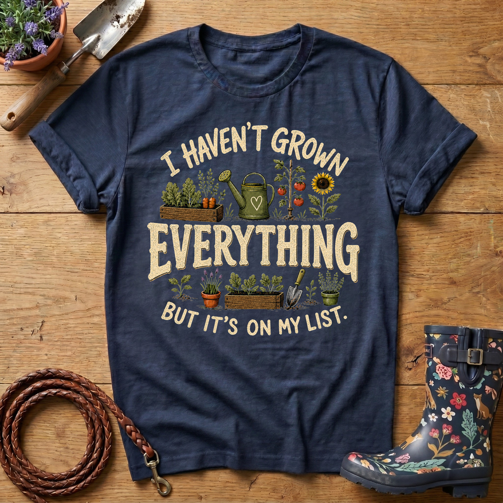 Grown Everything T-shirt