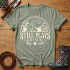 Still Plays Outside T-shirt