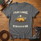 Sleeps In Flowers T-shirt