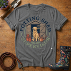 Potting Shed Supervisor T-shirt