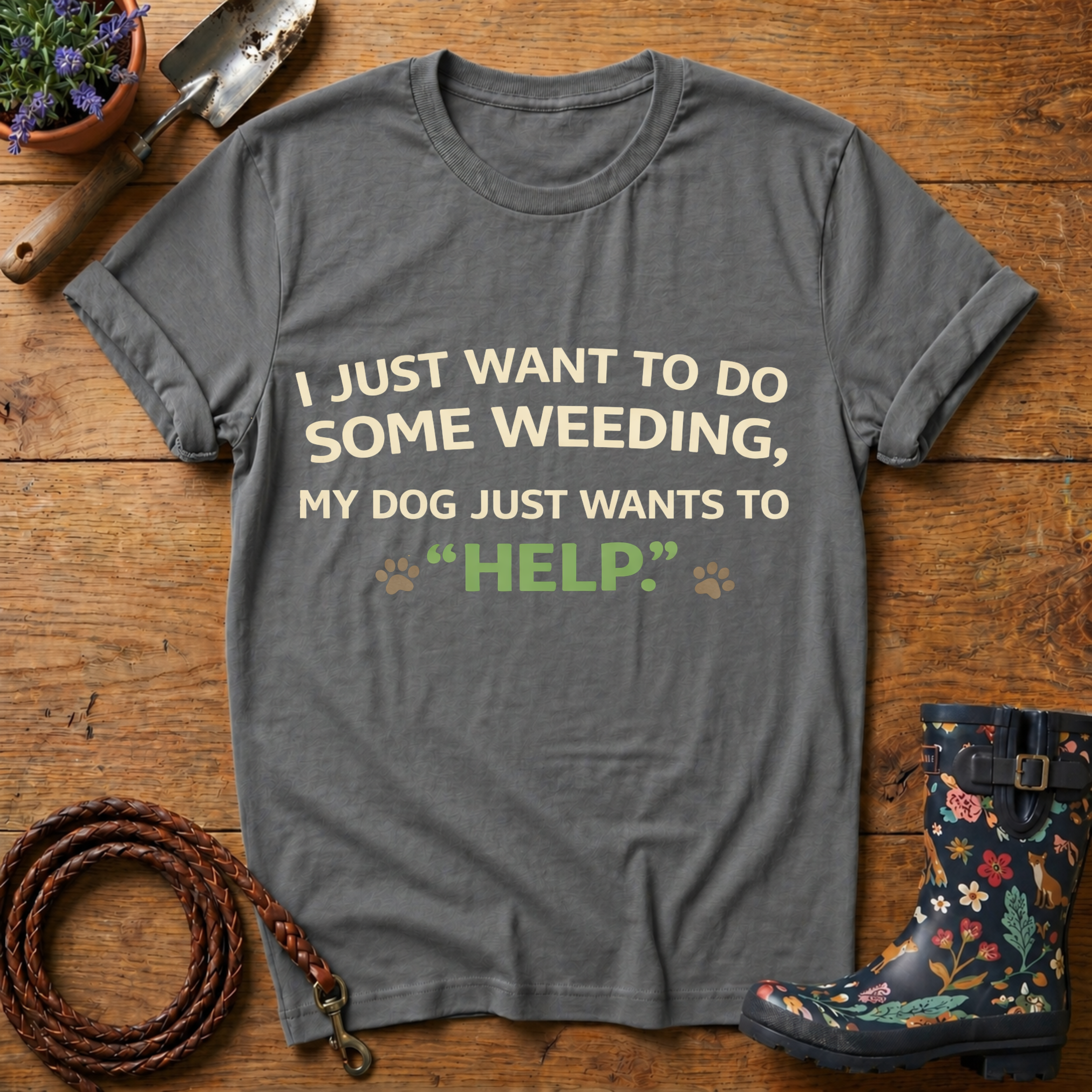 My Dog Just Wants To Help T-shirt