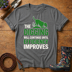 The Digging Will Continue T-shirt