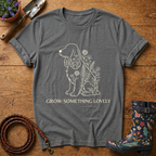 Grow Something Lovely T-shirt