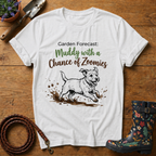 Garden Forcast = Zoomies T-shirt