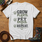 Grow Plants, Pet Dogs T-shirt