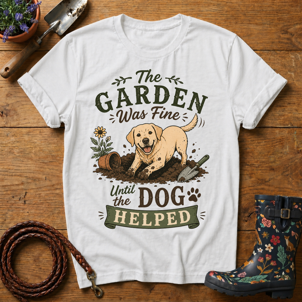 The Garden Was Fine T-shirt