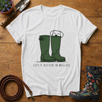 Life's Better In Wellies (green) T-shirt